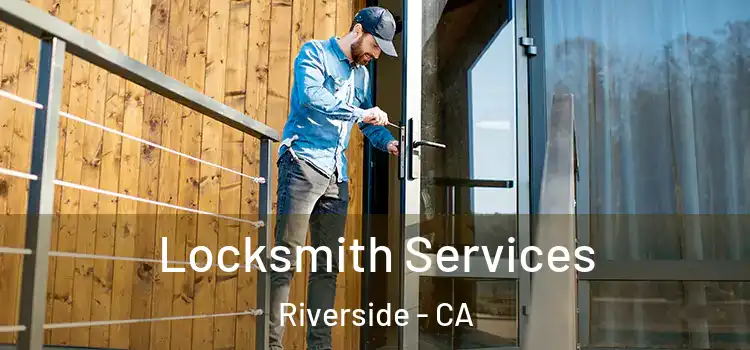 Locksmith Services Riverside - CA